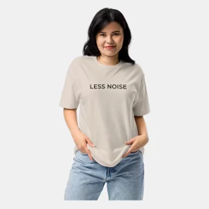 Less Noise Statement Premium T‑Shirt